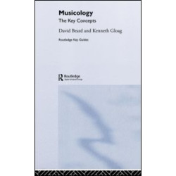 Musicology: The Key Concepts Musicology: The Key Concepts