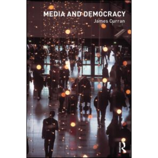 Media and Democracy Media and Democracy