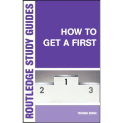 How to Get a First How to Get a First