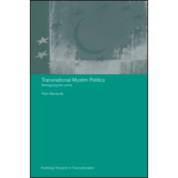 Transnational Muslim Politics Transnational Muslim Politics