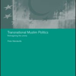 Transnational Muslim Politics Transnational Muslim Politics