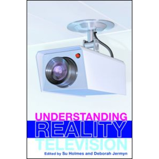 UNDERSTANDING REALITY TELEVISION