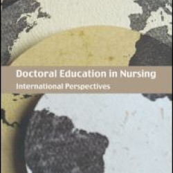 Doctoral Education in Nursing Doctoral Education in Nursing
