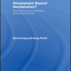 Development Beyond Neoliberalism? Development Beyond Neoliberalism?