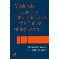 Moderate Learning Difficulties and the Future of Inclusion Moderate Learning Difficulties and the Future of Inclusion
