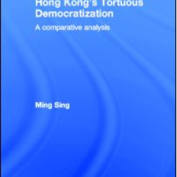 Hong Kong's Tortuous Democratization