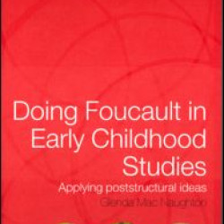 Doing Foucault in Early Childhood Studies