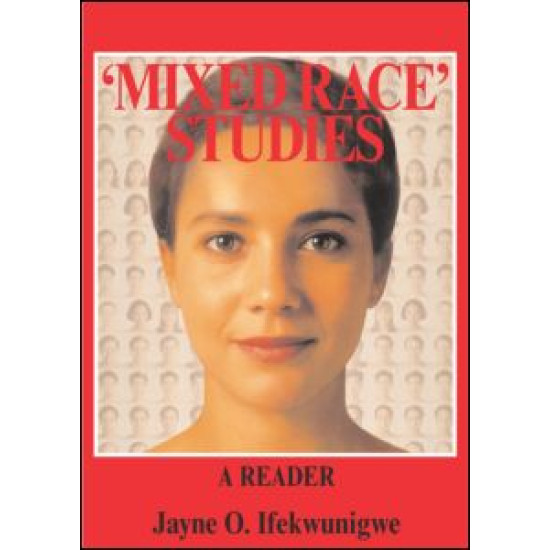 'Mixed Race' Studies 'Mixed Race' Studies