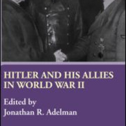 Hitler and His Allies in World War Two