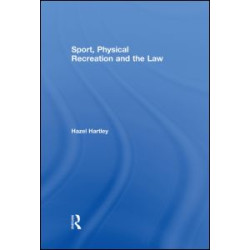 Sport, Physical Recreation and the Law