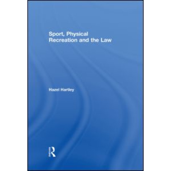 Sport, Physical Recreation and the Law