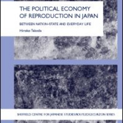 The Political Economy of Reproduction in Japan The Political Economy of Reproduction in Japan