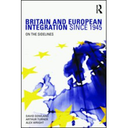 Britain and European Integration since 1945 Britain and European Integration since 1945