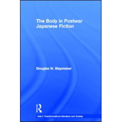 The Body in Postwar Japanese Fiction
