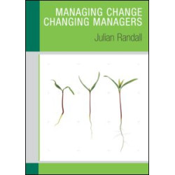 Managing Change / Changing Managers Managing Change / Changing Managers