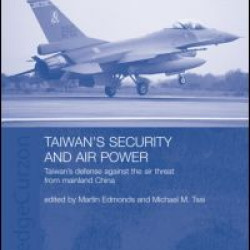 Taiwan's Security and Air Power Taiwan's Security and Air Power