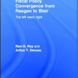Fiscal Policy Convergence from Reagan to Blair Fiscal Policy Convergence from Reagan to Blair