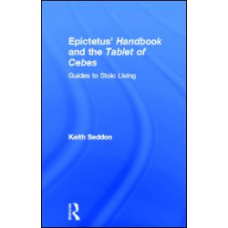 Epictetus' Handbook  and the Tablet of Cebes