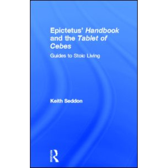 Epictetus' Handbook  and the Tablet of Cebes