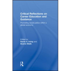 Critical Reflections on Career Education and Guidance Critical Reflections on Career Education and Guidance