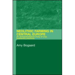 Neolithic Farming in Central Europe Neolithic Farming in Central Europe