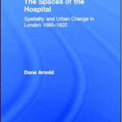 The Spaces of the Hospital The Spaces of the Hospital