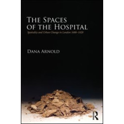 The Spaces of the Hospital The Spaces of the Hospital