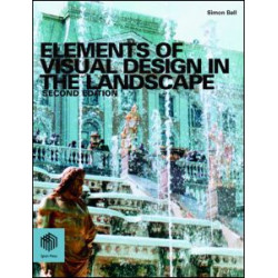Elements of Visual Design in the Landscape Elements of Visual Design in the Landscape