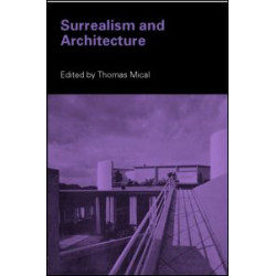 Surrealism and Architecture Surrealism and Architecture