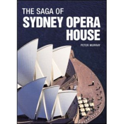 The Saga of Sydney Opera House