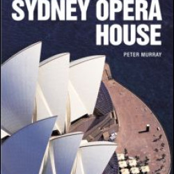 The Saga of Sydney Opera House The Saga of Sydney Opera House