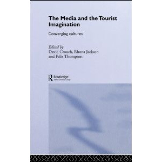 The Media and the Tourist Imagination