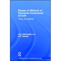 Essays on Balance of Payments Constrained Growth Essays on Balance of Payments Constrained Growth