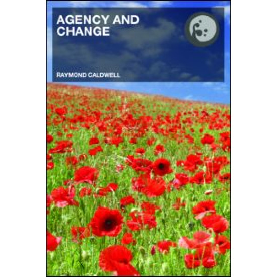 Agency and Change Agency and Change