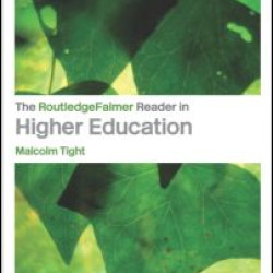 The RoutledgeFalmer Reader in Higher Education The RoutledgeFalmer Reader in Higher Education