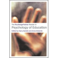 The RoutledgeFalmer Reader in Psychology of Education The RoutledgeFalmer Reader in Psychology of Education
