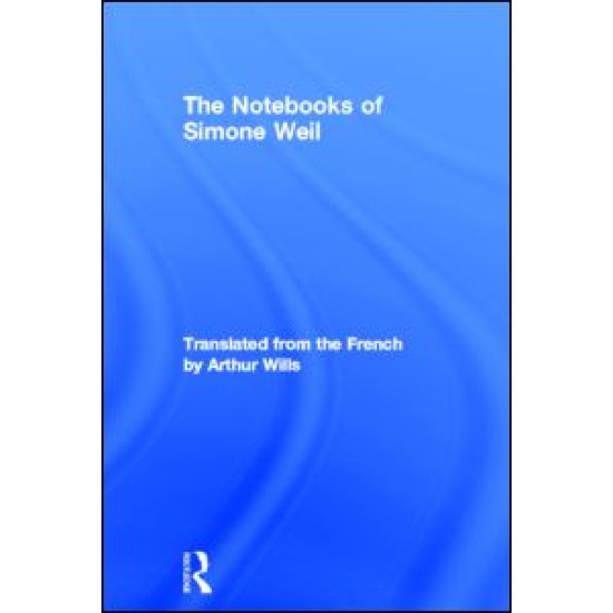 The Notebooks of Simone Weil