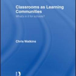 Classrooms as Learning Communities Classrooms as Learning Communities