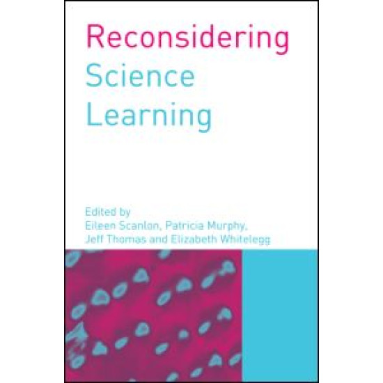 Reconsidering Science Learning