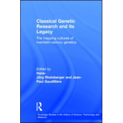 Classical Genetic Research and its Legacy Classical Genetic Research and its Legacy