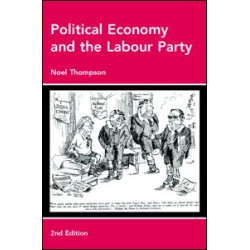 Political Economy and the Labour Party