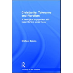 Christianity, Tolerance and Pluralism Christianity, Tolerance and Pluralism
