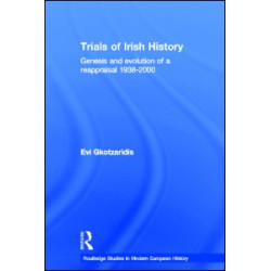 Trials of Irish History Trials of Irish History