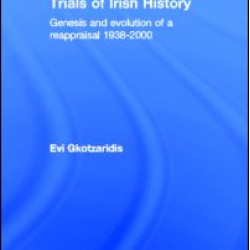 Trials of Irish History Trials of Irish History