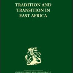 Tradition and Transition in East Africa