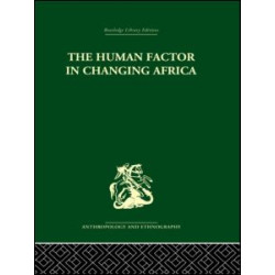 The Human Factor in Changing Africa The Human Factor in Changing Africa