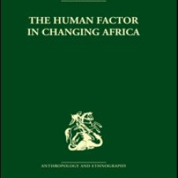 The Human Factor in Changing Africa