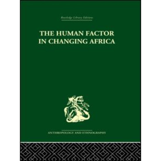 The Human Factor in Changing Africa