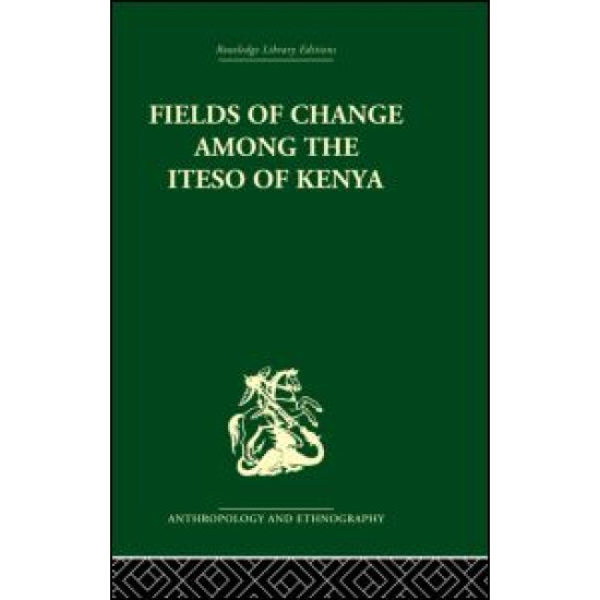 Fields of Change among the Iteso of Kenya