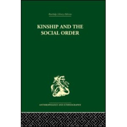Kinship and the Social Order. Kinship and the Social Order.